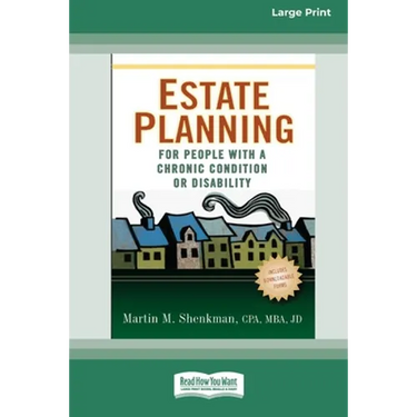 Estate Planning for People with a Chronic Condition or Disability (16pt Large Print Edition)