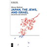 Japan, the Jews, and Israel: Similarities and Contrasts