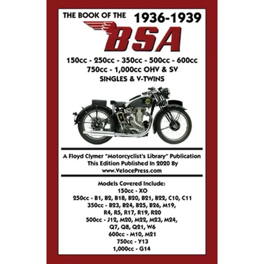 BOOK OF THE 1936-1939 BSA 150cc - 250cc - 350cc - 500cc - 600cc - 750cc & 1,000cc OHV & SV SINGLES & V-TWINS