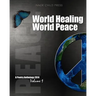 World Healing World Peace Volume I: a poetry anthology