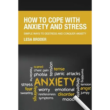 How to Cope with Anxiety and Stress