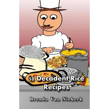 50 Decadent Rice Recipes