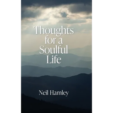 Thoughts for a Soulful Life