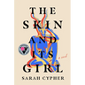 The Skin and Its Girl