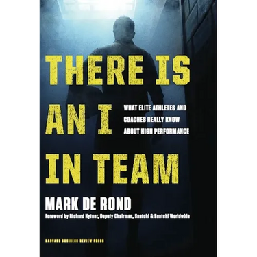 There Is an I in Team: What Elite Athletes and Coaches Really Know about High Performance