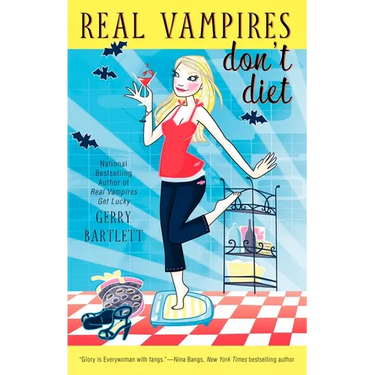 Real Vampires Don't Diet