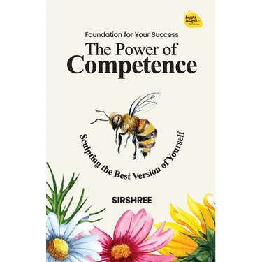 The Power of Competence: Sculpting the Best Version of Yourself