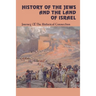 History Of The Jews And The Land Of Israel: Journey Of The Historical Connection