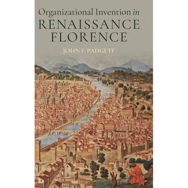 Organizational Invention in Renaissance Florence