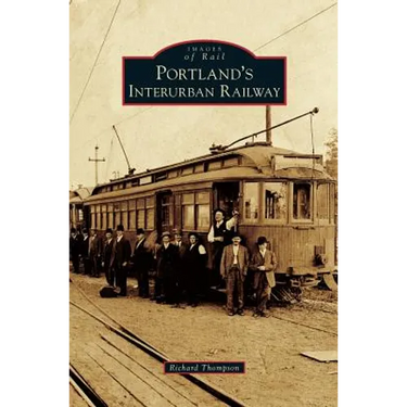 Portland's Interurban Railway