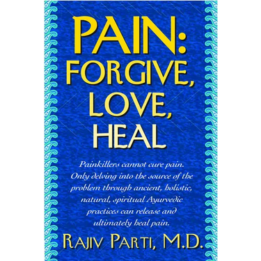 Pain: Forgive, Love, Heal
