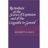 The Aesthetic as the Science of Expression and of the Linguistic in General, Part 1, Theory