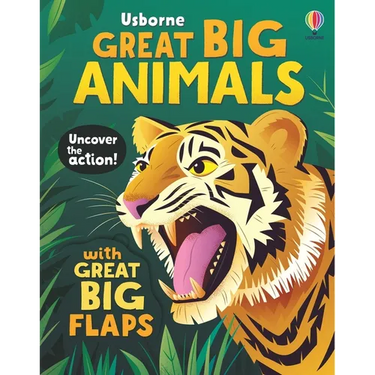Great Big Animals (with Great Big Flaps)