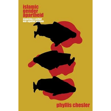 Islamic Gender Apartheid: Exposing a Veiled War Against Women