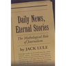 Daily News, Eternal Stories: The Mythological Role of Journalism