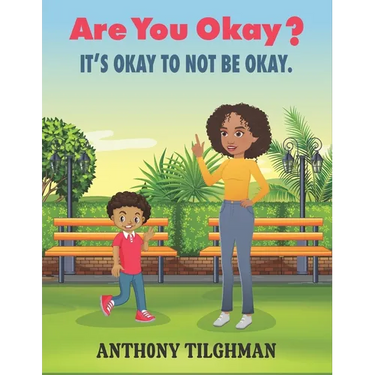 Are you Okay?: It's Okay to not be okay.