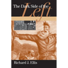 Dark Side of the Left: Illiberal Egalitarianism in America