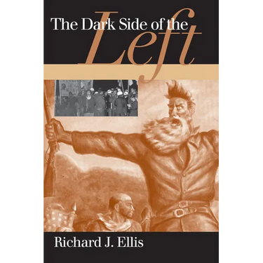 Dark Side of the Left: Illiberal Egalitarianism in America