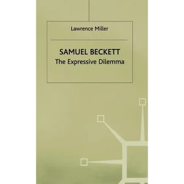 Samuel Beckett: The Expressive Dilemma