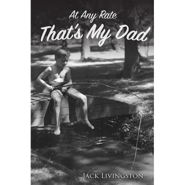 At Any Rate That's My Dad