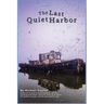 The Last Quiet Harbor: A Novel of Memory, Loss, and Reckoning