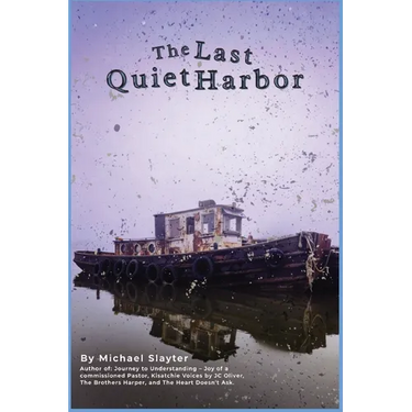 The Last Quiet Harbor: A Novel of Memory, Loss, and Reckoning