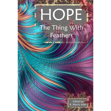 Hope: The Thing With Feathers
