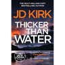 Thicker than Water