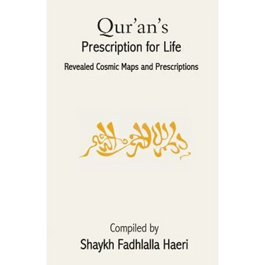 Qur'an's Prescription for Life