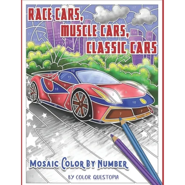 Race Cars, Muscle Cars, Classic Cars Mosaic Color By Number: Adult Coloring Book