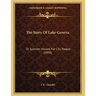 The Story Of Lake Geneva: Or Summer Homes For City People (1898)