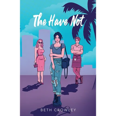 The Have Not
