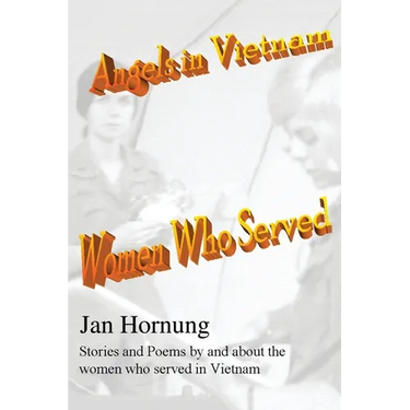 Angels in Vietnam: Women Who Served