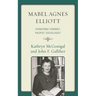 Mabel Agnes Elliott: Pioneering Feminist, Pacifist Sociologist