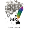Ashes to Ink: A Memoir