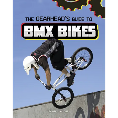The Gearhead's Guide to BMX Bikes