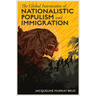 The Global Intersection of Nationalistic Populism and Immigration