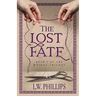 The Lost Fate: Book I of the Moirai Trilogy