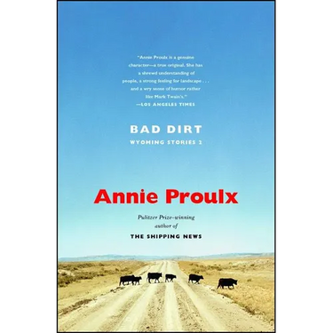 Bad Dirt: Wyoming Stories 2