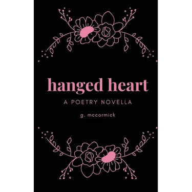 hanged heart: a poetry novella
