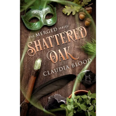 Shattered Oak: A supernatural post apocalyptic fantasy with a touch of romance