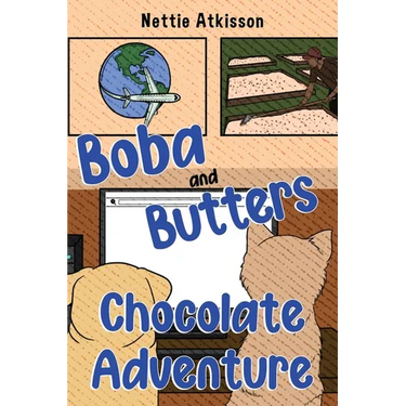 Boba and Butters Chocolate Adventure