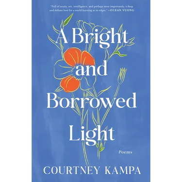 A Bright and Borrowed Light: Poems