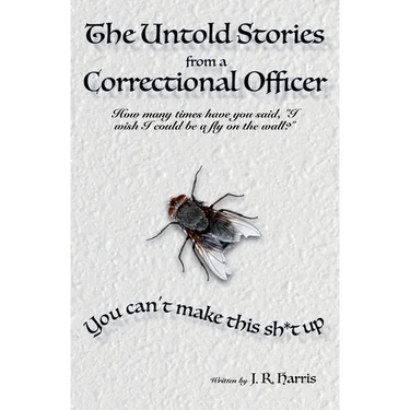 The Untold Stories From a Correctional Officer
