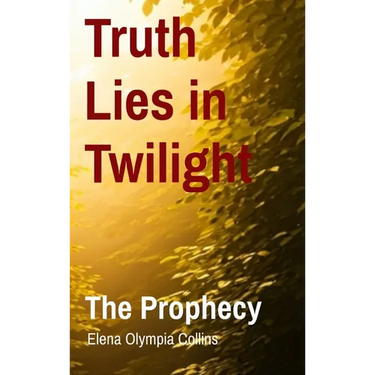 Truth Lies in Twilight: The Prophecy