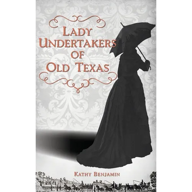 Lady Undertakers of Old Texas