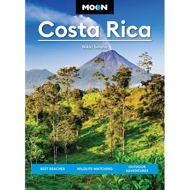 Moon Costa Rica: Best Beaches, Wildlife-Watching, Outdoor Adventures