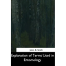 Explanation of Terms Used in Entomology