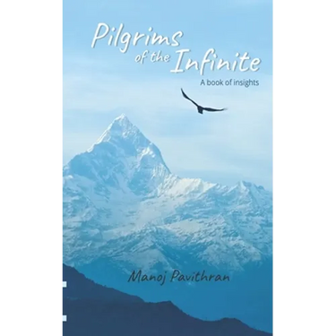 Pilgrims of the Infinite: A book of insights