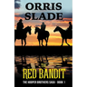 The Red Bandit: The Hooper Brothers Saga - Book 1
